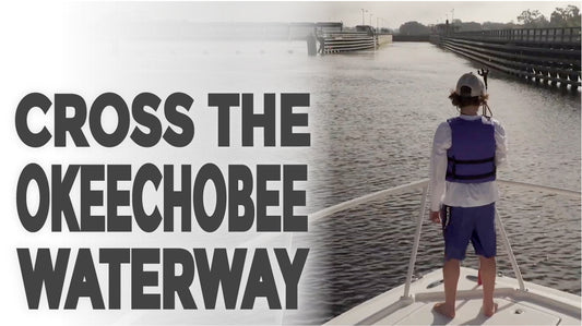 Cross the Okeechobee Waterway with Shurhold!