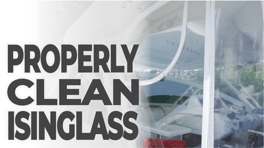 What's the Best Way to Clean and Maintain your Isinglass?